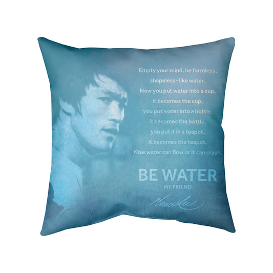 Be Water, My Friend Decorative Pillow