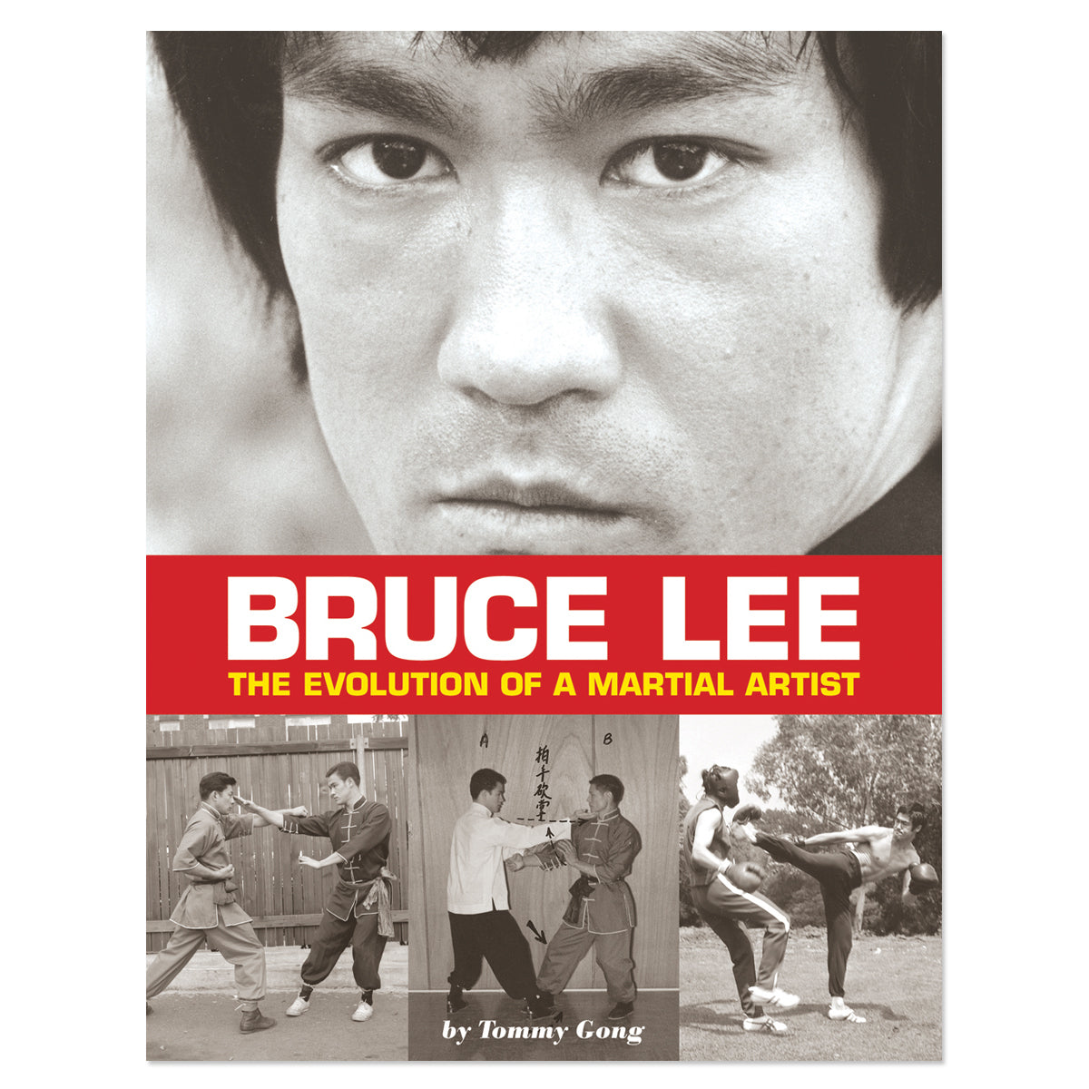 Bruce Lee: The Evolution Of A Martial Artist
