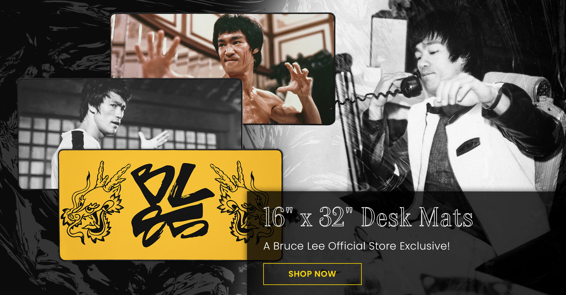16" x 32" Desk Mats | A Bruce Lee Official Store Exclusive! Shop Now