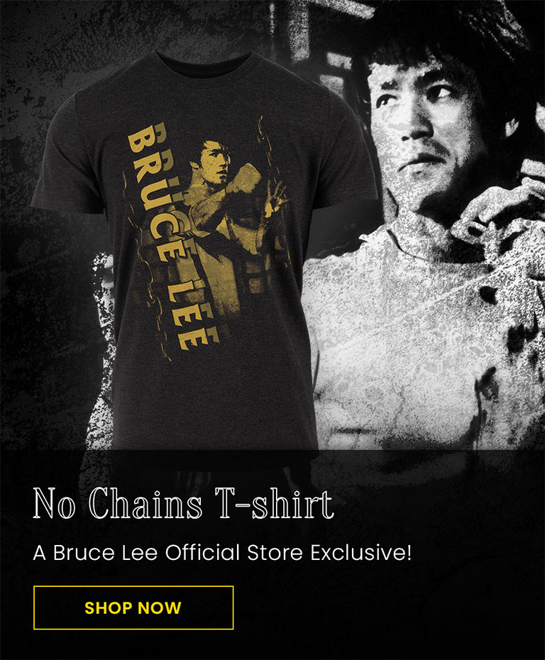 No Chains T-shirt | A Bruce Lee Official Store Exclusive! Shop Now