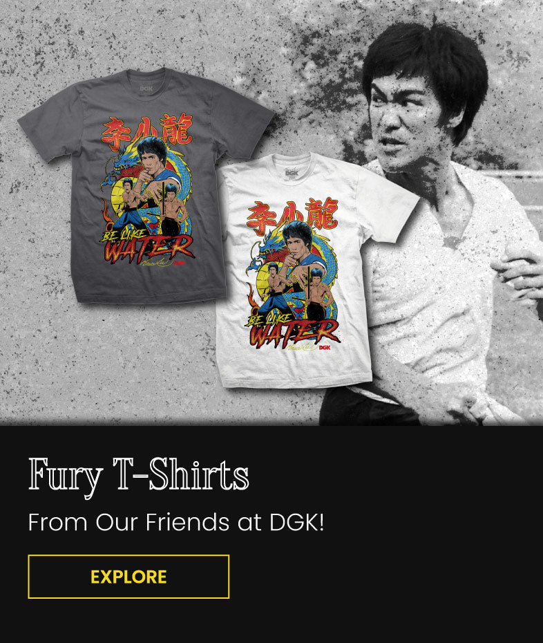 Fury T-Shirts - From Our Friends at DGK! Explore