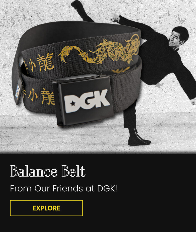 Balance Belt - From Our Friends at DGK! Explore