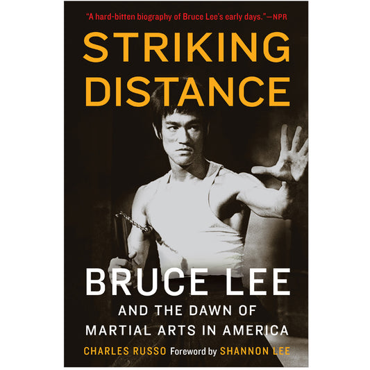 Striking Distance: Bruce Lee and the Dawn of Martial Arts in America (Paperback)