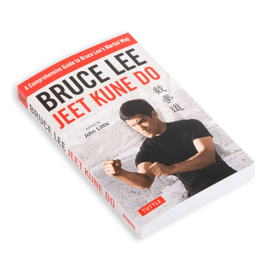 Bruce Lee Jeet Kune Do : A Comprehensive Guide to Bruce Lee's Martial Way